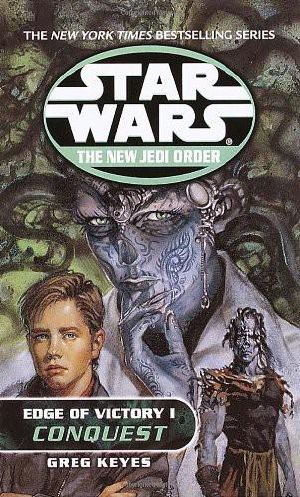 [Star Wars 282] • [Star Wars: The New Jedi Order 07] • Edge of Victory 01 · Conquest